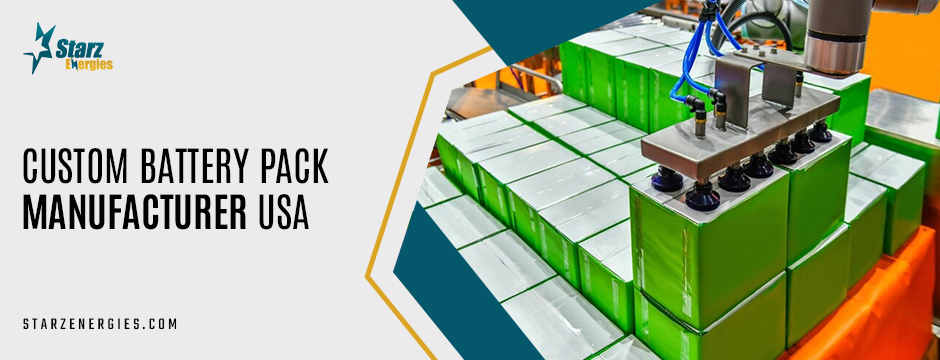 Custom battery pack manufacturer USA