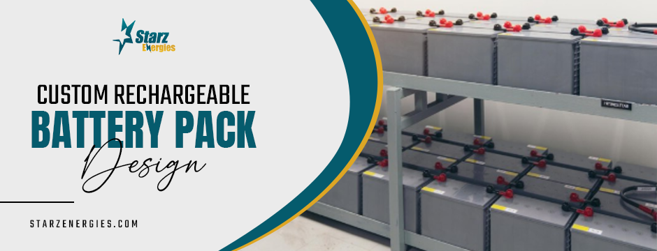 custom rechargeable battery pack design