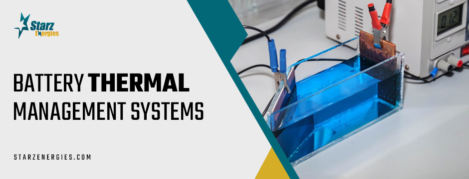 battery thermal management systems