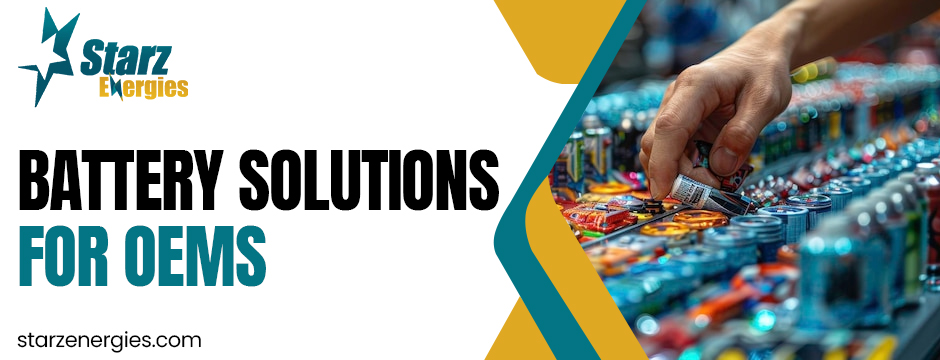 Battery solutions for OEMs